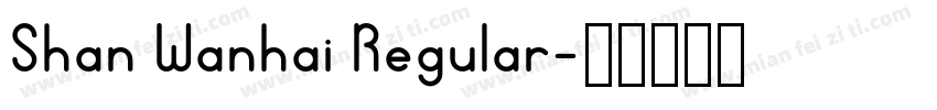Shan Wanhai Regular字体转换